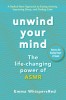 Unwind Your Mind: The Life-Changing Power of Asmr
