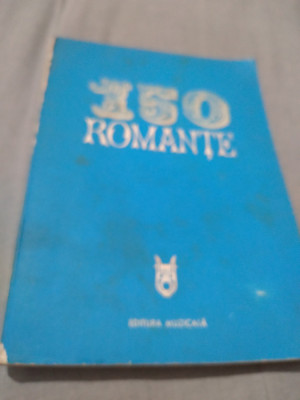 150 ROMANTE CULEGERE DEMIA BARBU EDITURA MUZICALA 1976 foto