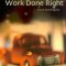 Work Done Right