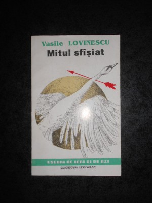 VASILE LOVINESCU - MITUL SFASIAT foto