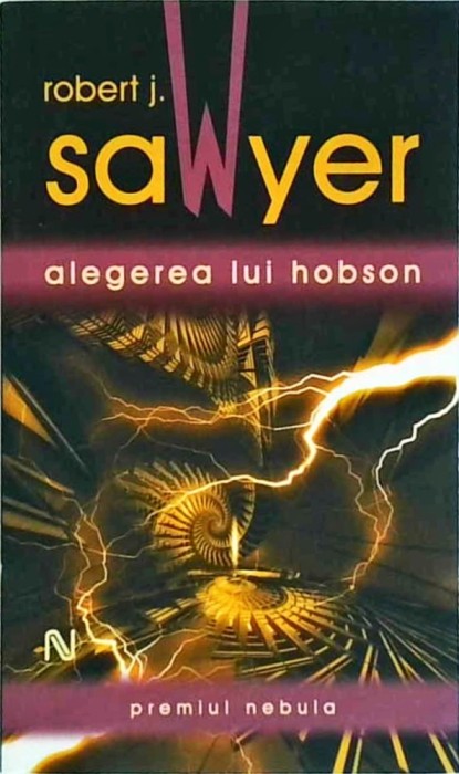 Robert J. Sawyer - Alegerea lui Hobson