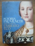 UMBERTO ECO - ISTORIA FRUMUSETII - 2006