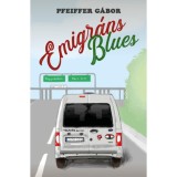 Emigr&aacute;ns Blues - Pfeiffer G&aacute;bor
