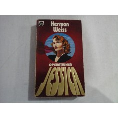 OPERATIUNEA JESSICA - Herman WEISS