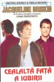 Cealalta Fata a Iubirii - Jacqueline Briskin - Roman de Dragoste, 1996, Orizonturi si Lider, 618 pagini