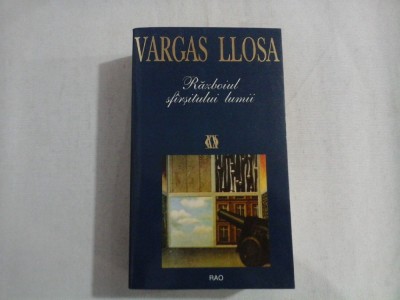 RAZBOIUL SFIRSITULUI LUMII - VARGAS LLOSA foto