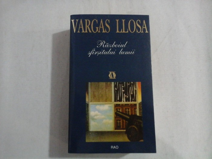 RAZBOIUL SFIRSITULUI LUMII - VARGAS LLOSA