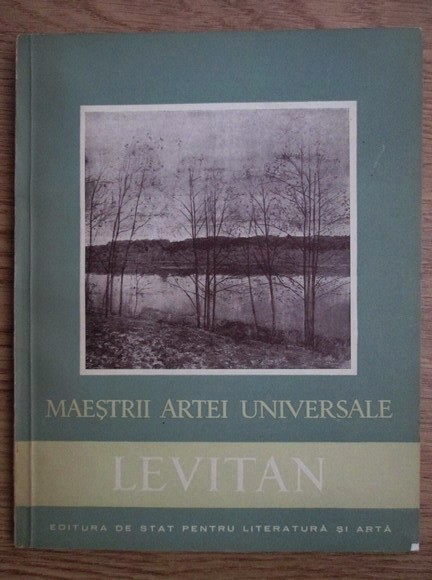 A. M. Cordescu - Levitan 1861-1900. Album. Maestrii artei universale