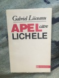 W2 Apel catre lichele &ndash; Gabriel Liiceanu