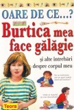 Brigid Avison - Oare de ce...? Burtica mea face galagie si alte intrebari