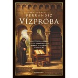 V&iacute;zpr&oacute;ba - A s&ouml;t&eacute;ts&eacute;g kor&aacute;ban csak a legb&aacute;trabbak mernek igazs&aacute;got k&ouml;vetelni - Juan Francisco Ferr&aacute;ndiz