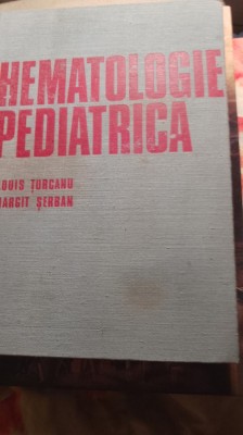 Hematologie pediatrica,louis turcanu foto