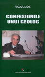 Confesiunile unui geolog - Paperback brosat - Radu Jude - Universitară