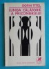 Sorin Titel &ndash; Lunga calatorie a prizonierului ( prima editie )