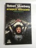 INTERFETE PERICULOASE - ROBERT SILVERBERG si BILL FAWCETT, Nemira