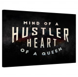 Tablou Canvas, Tablofy, Mind Of A Hustler. Heart Of A Queen., Printat Digital, 50 &times; 40 cm