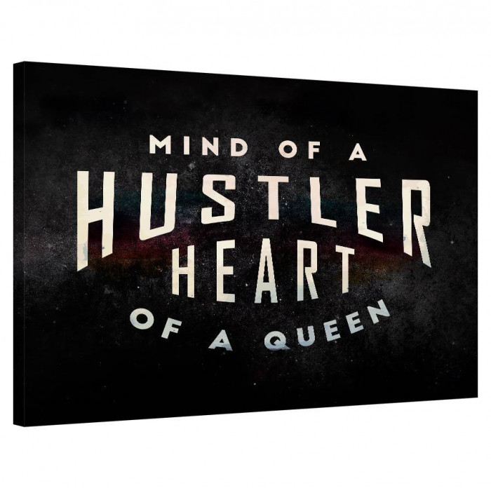 Tablou Canvas, Tablofy, Mind Of A Hustler. Heart Of A Queen., Printat Digital, 100 &times; 70 cm