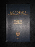 ACADEMIA REPUBLICII POPULARE ROMANE. ORGANIZARE. UNITATI DE CERCETARE (1965)