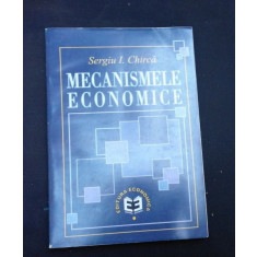 MECANISMELE ECONOMICE - SERGIU I. CHIRICA