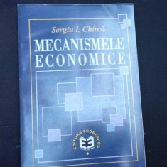 MECANISMELE ECONOMICE - SERGIU I. CHIRICA