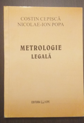 METROLOGIE LEGALA - COSTIN CEPISCA, NICOLAE ION POPA foto