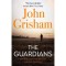 The Guardians - John Grisham