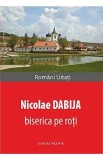 Biserica pe roti - Nicolae Dabija, 2021