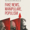 Matrioska mincinosilor. Fake news, manipulare, populism/Marian Voicu