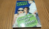 SALVATI-MA! SINT MILIARDAR! - Vintila Corbul - Editura Continent XXI, 1993, 297 p., Alta editura