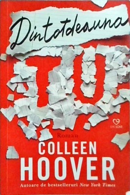 Colleen Hoover - Dintotdeauna tu foto