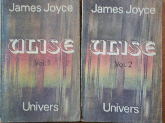 ULISE , VOLUMELE I - II de JAMES JOYCE , 1984
