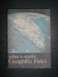 ARTHUR N. STRAHLER - GEOGRAFIA FIZICA