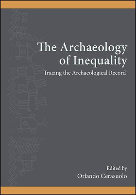 The Archaeology of Inequality: Tracing the Archaeological Record foto