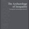The Archaeology of Inequality: Tracing the Archaeological Record