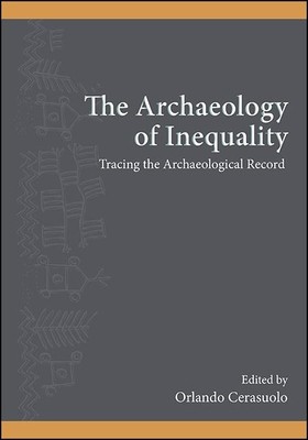 The Archaeology of Inequality: Tracing the Archaeological Record