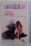 KYRA de CAROL GILLIGAN , 2008