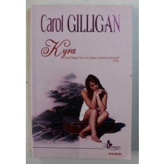 KYRA de CAROL GILLIGAN , 2008