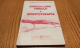 ENERGIA CARE VINDECA - SPIRITOTERAPIA - Viorel Olivian Pascanu - 1993, 201 p.