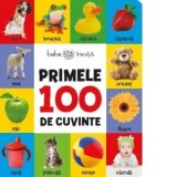 Bebe invata. Primele 100 de cuvinte