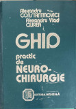 GHID PRACTIC DE NEURO-CHIRURGIE-ALEXANDRU CONSTANTINOVICI, ALEXANDRU VLAD CIUREA