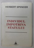 INDIVIDUL IMPOTRIVA STATULUI de HERBERT SPENCER , 1996