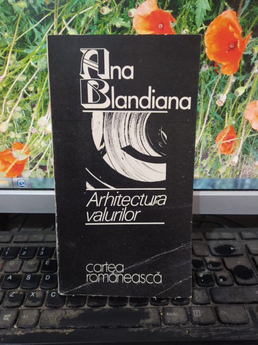 Ana Blandiana, Arhitectura valurilor, Cartea Rom&acirc;nească, București 1990, 157