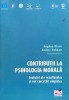 Contributii La Psihologia Morala - Bogdan Olaru, Editura Pro Universitaria, 2015, Romana, Carte Psihologie