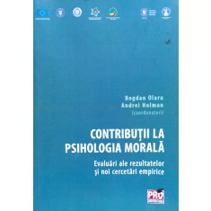 Contributii La Psihologia Morala - Bogdan Olaru , D210