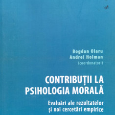 Contributii La Psihologia Morala - Bogdan Olaru ,555950