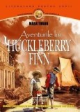 Aventurile lui Huckleberry Finn | Mark Twain