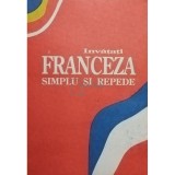 Invatati franceza simplu si repede (Editia: 1992)