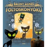 Foltosk&ouml;ny&ouml;kű - B&aacute;lint &Aacute;gnes
