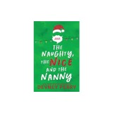 The Naughty, The Nice and The Nanny