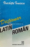 Cumpara ieftin Dictionar Latin-Roman - Voichita Ionescu ($M51)